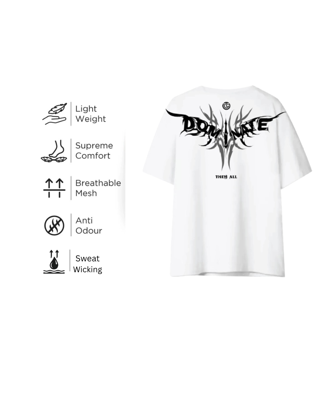 DOMINATE THEM ALL - WHITE TSHIRT (Oversized)