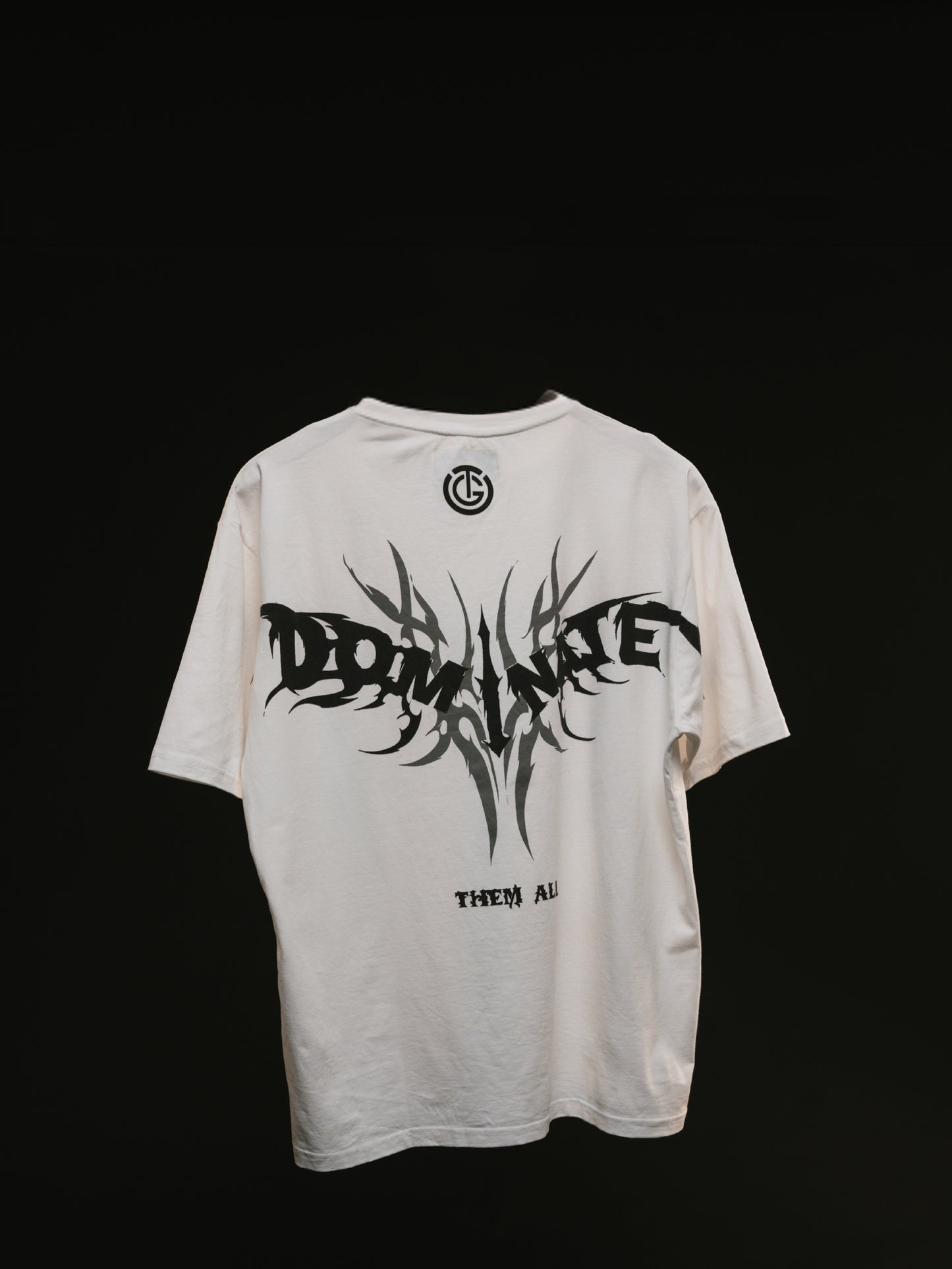DOMINATE THEM ALL  - OVERSIZED
