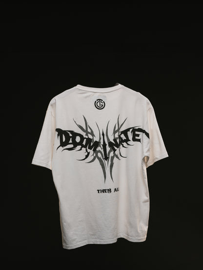 DOMINATE THEM ALL  - OVERSIZED